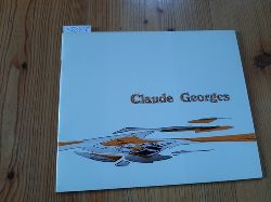 GEORGES Claude  Claude Georges. Peintures rcentes 1969 1970 - Le Point Cardinal - (Exhibition catalogue) 