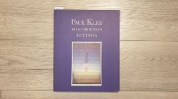 Klee, Paul [Ill.]  Paul Klee : Konstruktion - Intuition ; (herausgegeben anlsslich der Ausstellung in der Stdtischen Kunsthalle Mannheim (9.12.1990 - 3.3.1991)) 