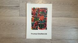 Grochowiak, Thomas (Illustrator)  Thomas Grochowiak : Retrospektive zum 85. Geburtstag ; Stdtische Galerie Fruchthalle Rastatt, 20.1. - 12.3.2000 