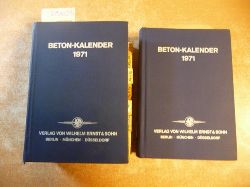 Prof. Franz, Gotthard (Schriftleitung)  Beton-Kalender 1971, Taschenbuch fr Beton-, Stahlbeton und Spannbeton sowie die verwandten Fcher, nur Teil 1 