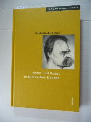 Seubert, Harald [Hrsg.]  Natur und Kunst in Nietzsches Denken 