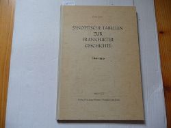 Franz Lerner  Synoptische Tabellen zur Frankfurter Geschichte. 794-1866 