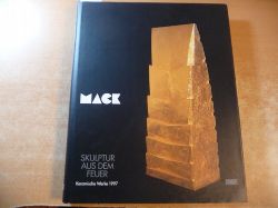 Mack, Heinz [Ill.] ; Hakenjos, Bernd [Hrsg.]  Skulptur aus dem Feuer : keramische Werke 1997 ; (Mack) = Sculpture from fire 