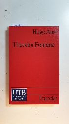 Aust, Hugo  Theodor Fontane : ein Studienbuch (UTB ; 1988) 