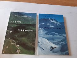Roulet, Louis-Edouard (Hrsg.)  La guerre et la montagne - Krieg und Gebirge - Mountains and Warfare. Actes. (2 Bde.; komplett). (2 BCHER) 