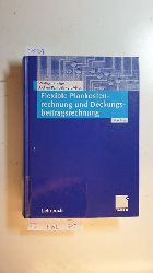 Kilger, Wolfgan ; Pampel, Jochen ; Vikas, Kurt  Flexible Plankostenrechnung und Deckungsbeitragsrechnung. 11., Aufl. 