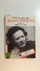 Simmons, James ; Longley, Edna [Hrsg.]  The selected James Simmons 