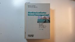 Meffert, Heribert ; Kirchgeorg, Manfred  Marktorientiertes Umweltmanagement : Konzeption - Strategie - Implementierung mit Praxisfllen 