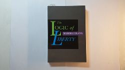 Polanyi, Michael  Logic of Liberty, Reflections & Rejoiners 