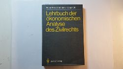 Hans-Bernd Schfer ; Claus Ott  Lehrbuch der konomischen Analyse des Zivilrechts 