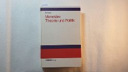 Schaal, Peter  Monetre Theorie und Politik : Lehrbuch d. Geldtheorie und -politik 