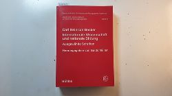 Becker, Carl Heinrich ; Mller, Guido [Hrsg.]  Internationale Wissenschaft und nationale Bildung : ausgewhlte Schriften 
