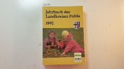 Kreisausschu des Landkreises Fulda (Hrsg.)  Jahrbuch des Landkreises Fulda 1992, 19. Jahrgang. 