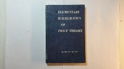 Allen, Clark Lee  Elementary mathematics of price theory. 