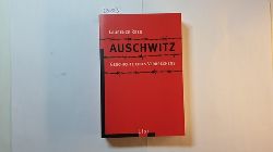 Rees, Laurence  Auschwitz : Geschichte eines Verbrechens 