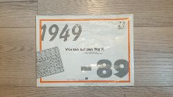 Diverse  Warten auf den Tag X : 1949 - 89 ; Original-Lebensmittelkarten aus der Berliner Blockade-Bevorratung 