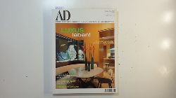 Runge, Bernd; Hrsg.  AD Architectural Digest, die schnsten Huser der Welt; Nr. 28, Oktober/November, 6/2001; Luxus Leben! 