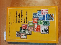 Krger, Karl Heinz  Faszination Geschichte - philatelistisch dokumentiert : Teil: 4. Deutschlands Geschichte im Spiegelbild seiner Briefmarken 