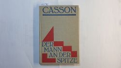 Casson, Herbert Newton  Der Mann an der Spitze 