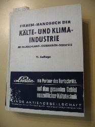 (Redaktion) F. Feld  Firmen-Handbuch der Kälte- und Klimaindustrie - BR Deutschland-Österreich-Schweiz 