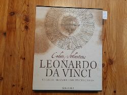 Navoni, Marco ;  Leonardo, da Vinci [Illustrator]  Leonardo da Vinci, Codex atlanticus : Studien, Skizzen und Zeichnungen 