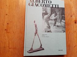 Giacometti, Alberto [Illustrator] ; Mller, Markus [Herausgeber]  Alberto Giacometti : Meisterwerke aus der Fondation Maeght 