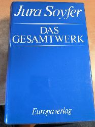 Soyfer, Jura und Horst (Hrsg.) Jarka  Das Gesamtwerk 