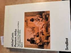 Leiris, Michel  Phantom Afrika. Tagebuch einer Expedition von Dakar nach Djibouti 1931-1933. Hrsg. v. Hans-Jrgen Heinrichs. Nachw. v. Rolf Wintermeyer. Band 2 