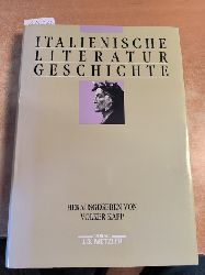 Kapp, Volker,[Hrsg.] ; Felten, Hans  Italienische Literaturgeschichte 