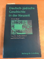 Mordechai Breuer und Michael Graetz  Deutsch-jdische Geschichte der Neuzeit - Band 1: Tradition und Aufklrung 1600-1780 