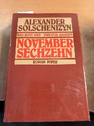 Solschenizyn, Aleksandr Isaevic  Das rote Rad /Zweiter Knoten. November sechzehn : (27. Oktober - 17. November) 