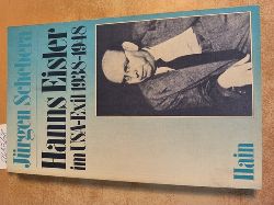 Schebera, Jrgen  Hanns Eisler im USA-Exil 1938-1948. Zu den politischen, sthetischen und kompositorischen Positionen des Komponisten 1938 - 1948. 