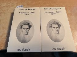 Sren Kierkegaard  Entweder - Oder: Teil 1 und 2 (2 BCHER) 