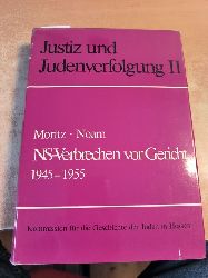 Noam, Ernst  Justiz und Judenverfolgung, Band 2 : NS-Verbrechen vor Gericht 1945-1955 