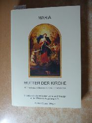 Stumpf, Gerhard (Hrsg.)  Maria - Mutter der Kirche 