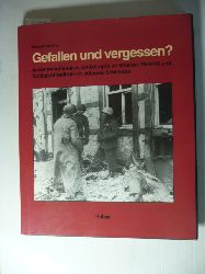 Wingolf Scherer  Gefallen und vergessen?: Ardennenoffensive, Endkmpfe im Westen 1944/45, Soldatenfriedhfe im Altkreis Schleiden 