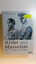 Rauscher, Walter  Hitler und Mussolini : Macht, Krieg und Terror 