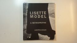 Model, Lisette  Lisette Model, a retrospective : New Orleans Museum of Art, summer 1981/Museum Folkwang Essen, spring 1982 : (catalogue) 