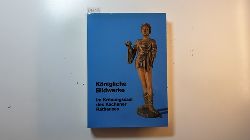 Grimme, Ernst Gnther ; Puvogel, Renate  Europische Bildwerke vom Mittelalter zum Barock (Aachener Kunstbltter des Museumsvereins) 