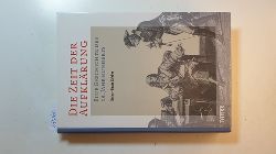 Krber, Esther-Beate  Die Zeit der Aufklrung : eine Geschichte des 18. Jahrhunderts 