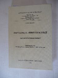 Girke, Wolfgang ; Guski, Andreas [Hrsg.] ; Kretschmer, Anna [Hrsg.]  Vertograd mnogocvetnyj : Festschrift fr Helmut Jachnow 