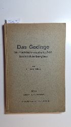 Mssig, Alois  Das Gedinge - im rheinisch-westflischen Steinkohlenbergbau. 