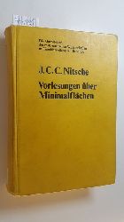 Nitsche, Johannes C. C.  Vorlesungen ber Minimalflchen 