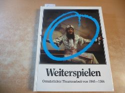 August, Intendant Dr. Erdmut Christian  Weiterspielen Osnabrcker Theaterarbeit von 1945-1984.,Festschrift zum 75jhrigen Bestehen des Osnabrcker Stadttheaters am Domhof am 29.September 1984. 