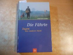 Gabler, Eberhard  Die Fhrte 