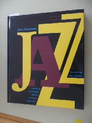 Fordham, John ; Wilson, Peter Niklas [bers.] ; King, Dave  Jazz : Geschichte, Instrumente, Musiker, Techniken, Aufnahmen 