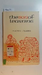 Clarke, Austin  The Son of Learning, A Comedy in Three Acts 