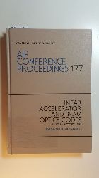 Charles Eminhizer (Herausgeber)  AIP Conference Proceedings (Numbered) ; 177 - Linear Accelerator and Beam Optics Codes 
