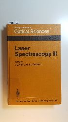 Hall, John L. [Hrsg.]  Laser spectroscopy III : Proceedings of the third international conference on laser spectroscopy, Jackson Lake Lodge, Wyoming, USA, July 4-8, 1977 