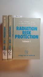 Kaul, Alexander [Hrsg.]  Radiation - risk - protection : Berlin (West), May 7 - 12, 1984 / IRPA, Internat. Radiation Protection Assoc. Organized by the Fachverb. fr Strahlenschutz e.V. 3 (BNDE) 